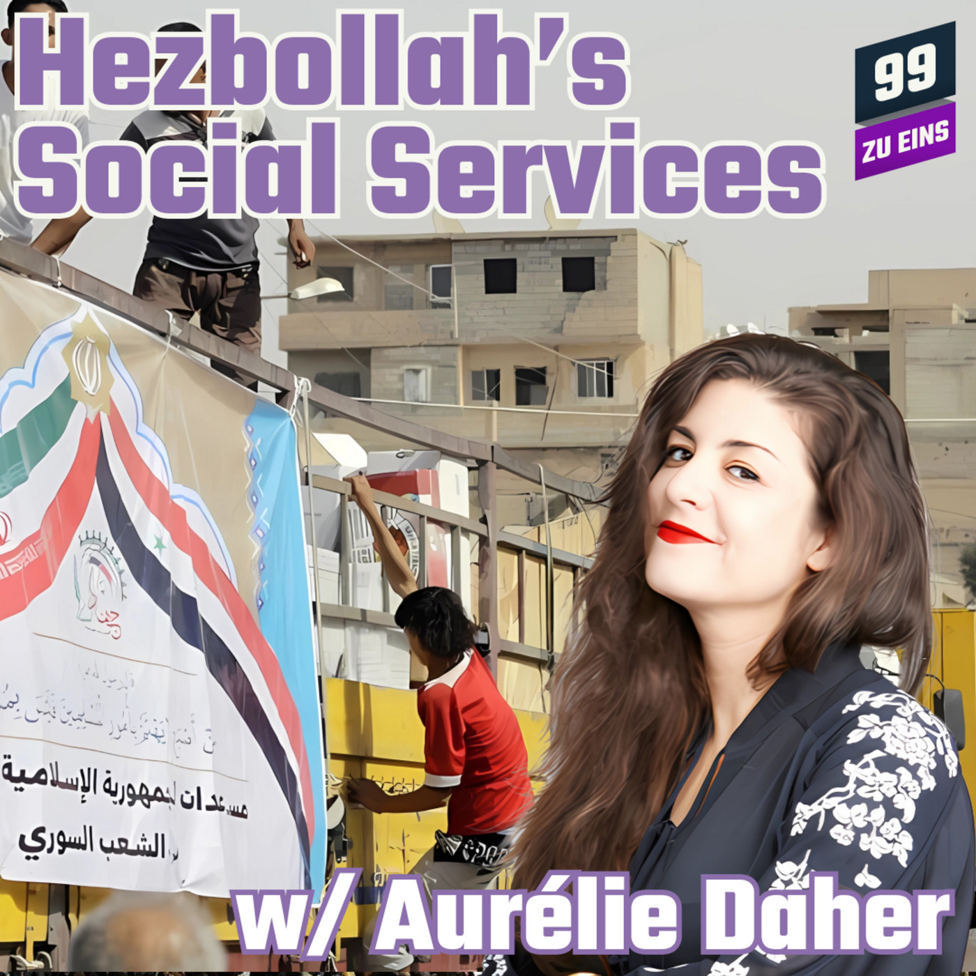  Hezbollah's Social Services w/ Aurélie Daher