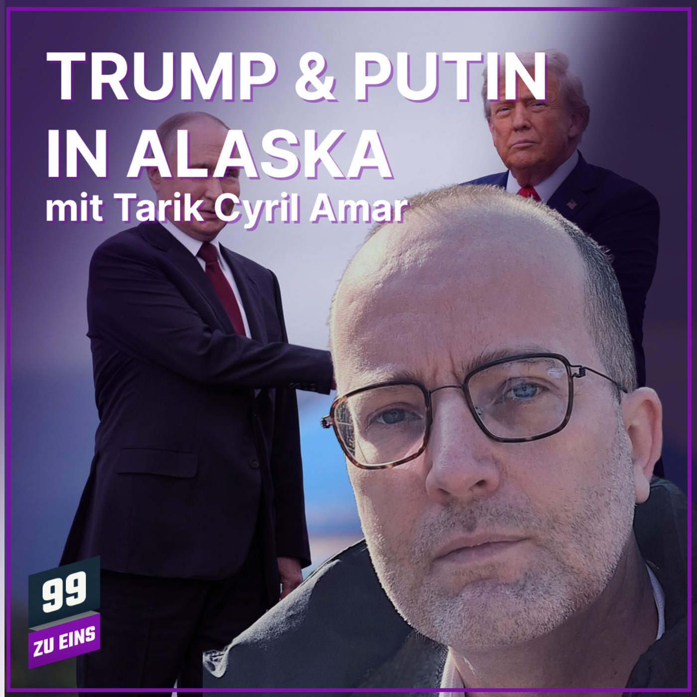 Trump & Putin in Alaska mit Tarik Cyril Amar