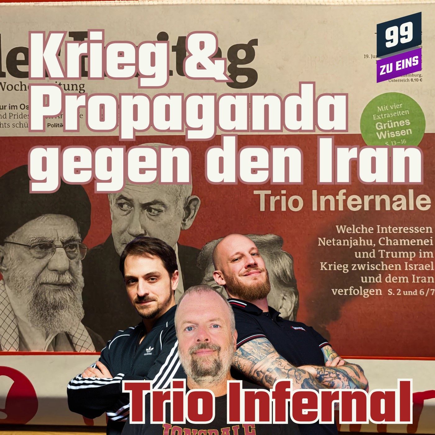 Krieg & Propaganda gegen den Iran - Trio Infernal Juni