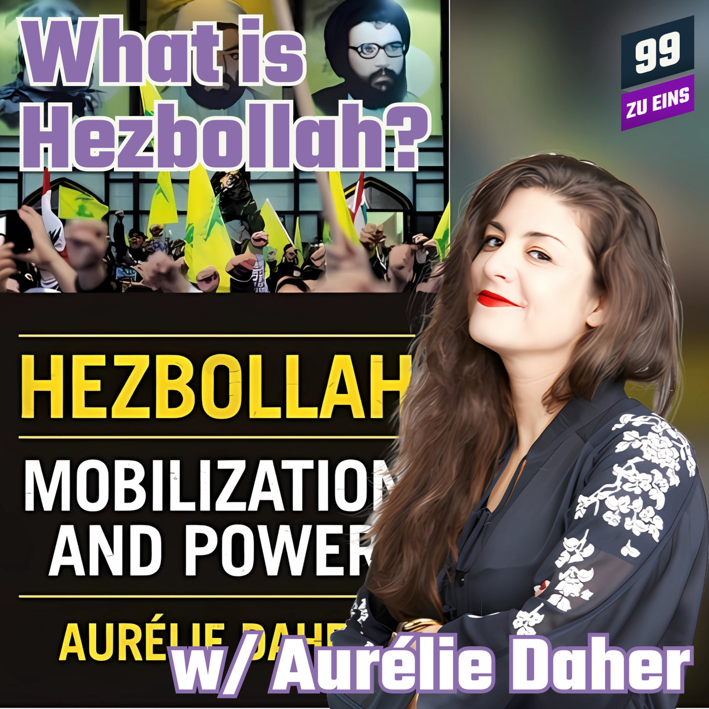 What is Hezbollah? w/ Aurélie Daher 