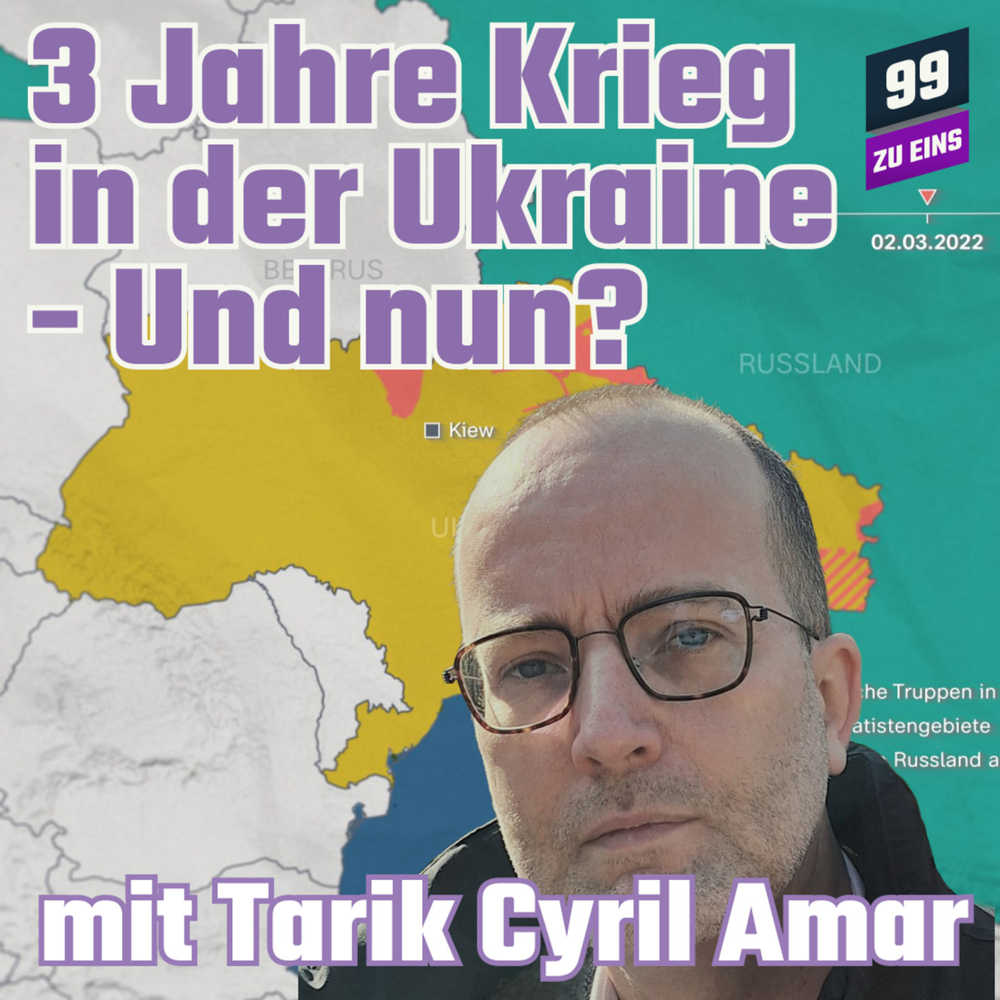 3 Jahre Ukraine-Krieg - Und nun? mit Tarik Cyril Amar