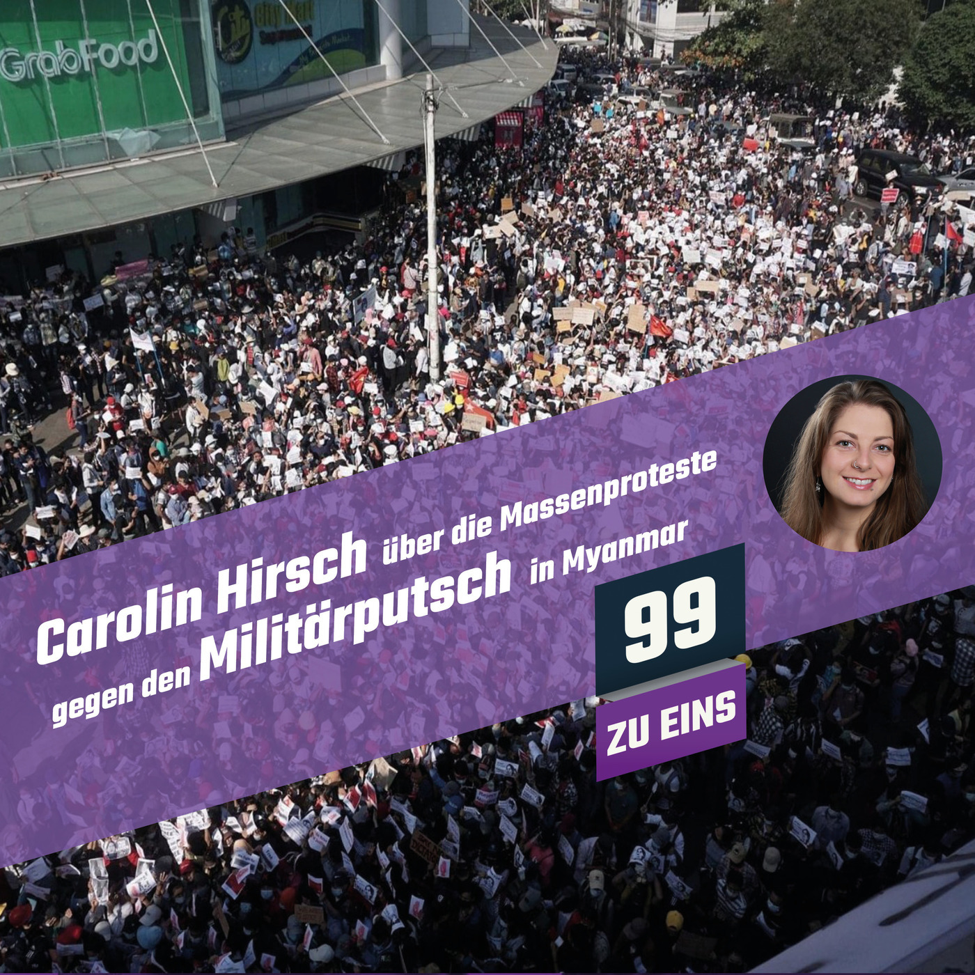 Carolin Hirsch über die Massenproteste gegen den Militärputsch in Myanmar