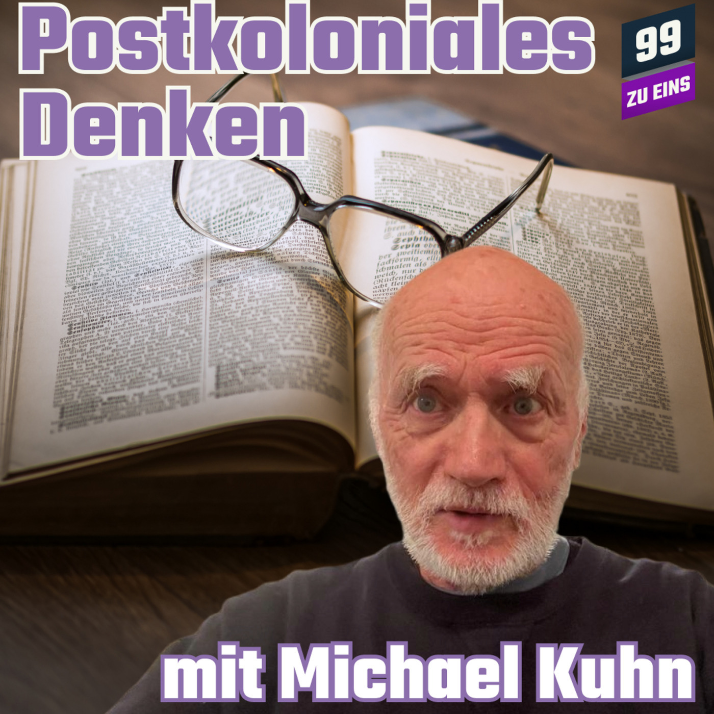 Konsequenzen Postkolonialen Denkens mit Michael Kuhn
