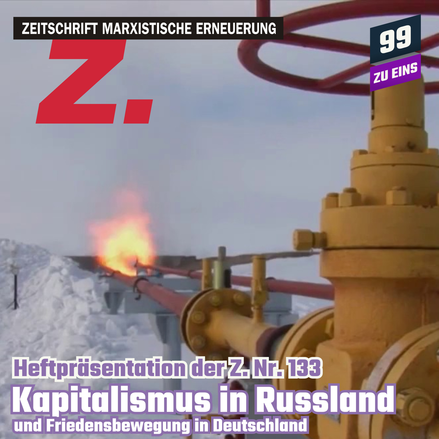 Z. - Heftvorstellung Ausgabe Nr. 133 - 99 ZU EINS & Z.- Redaktion
