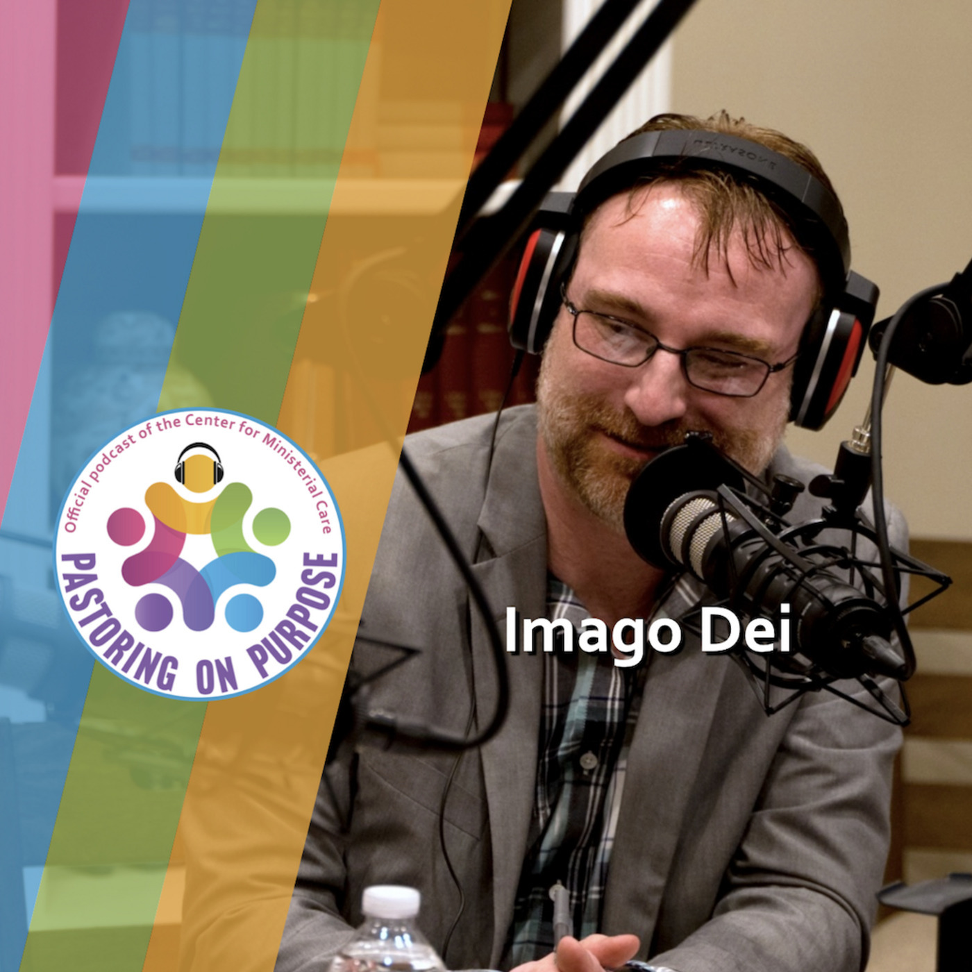 Pastoring on Purpose: Season 8 Episode 14: Imago Dei