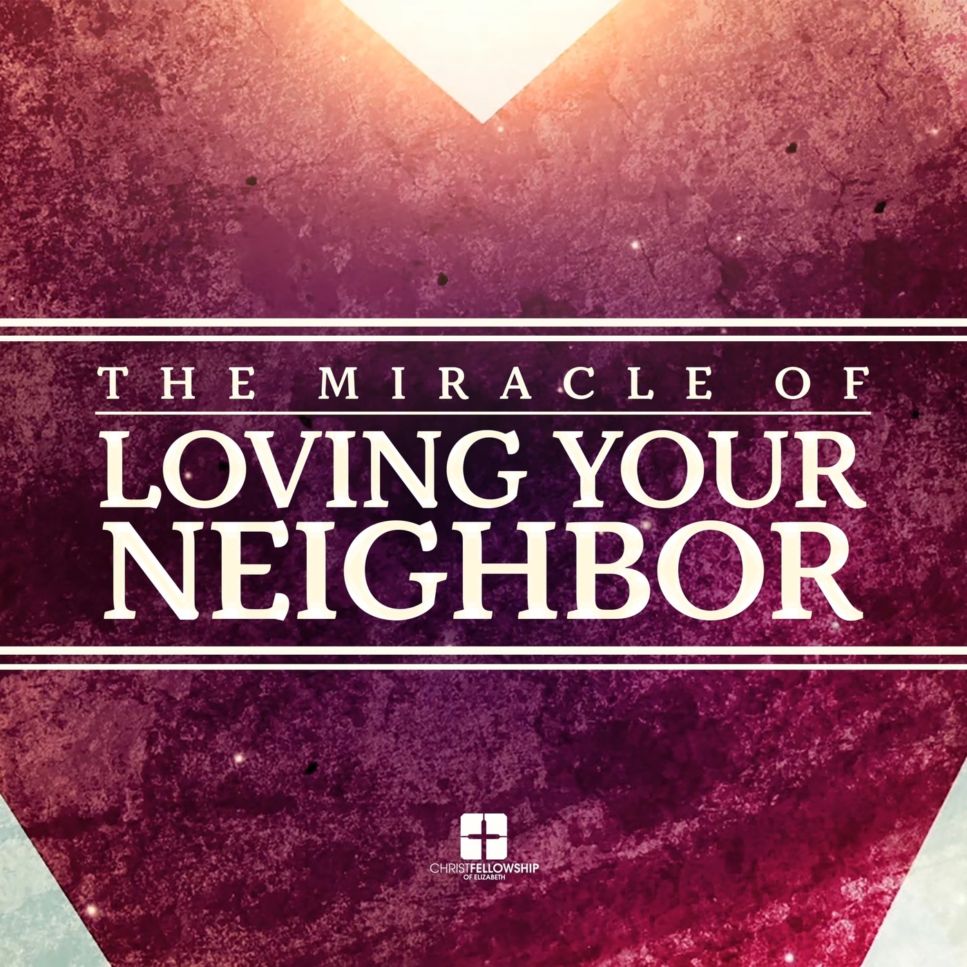 The Miracle of Loving Your Neighbor, Part 3