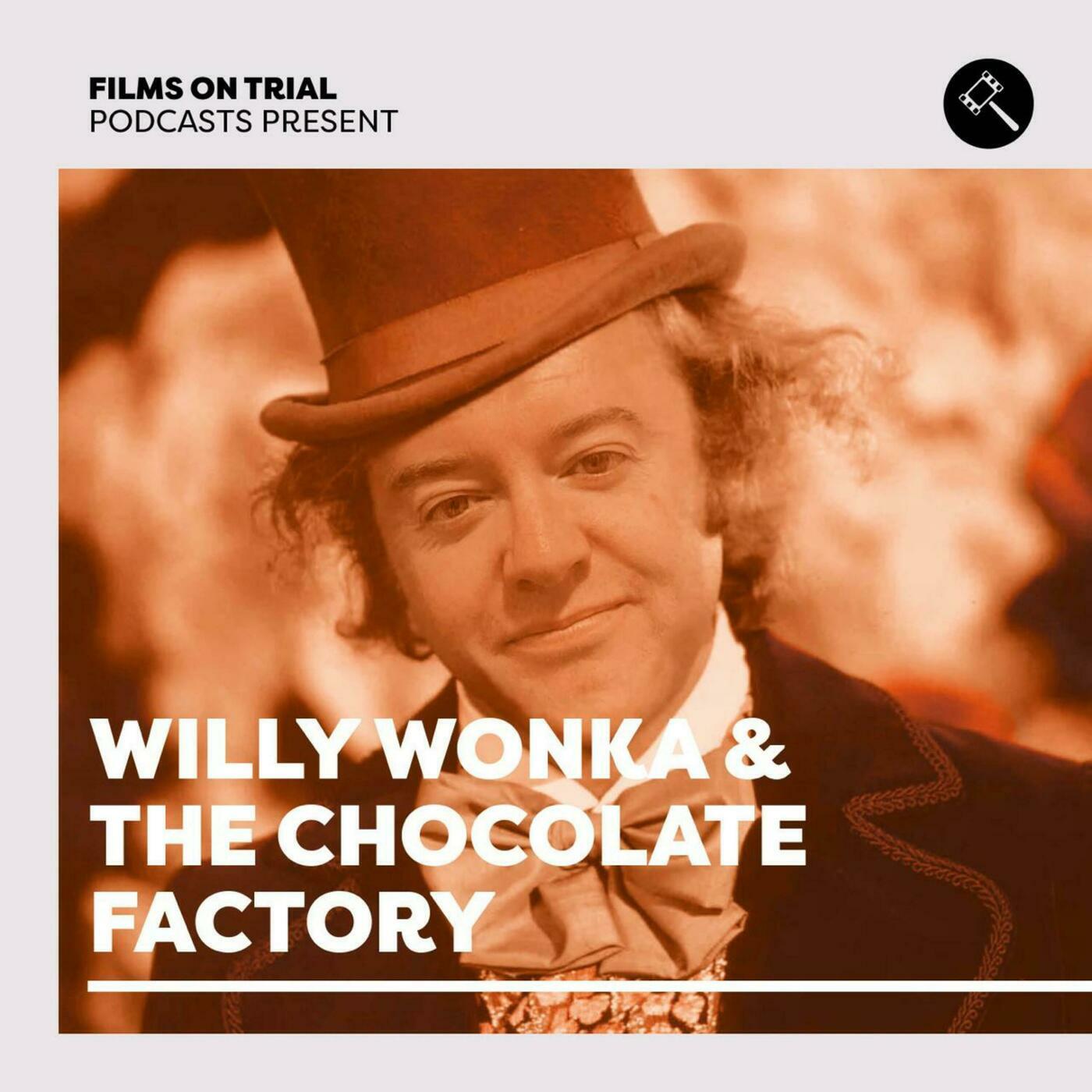 Willy Wonka and the Chocolate Factory
