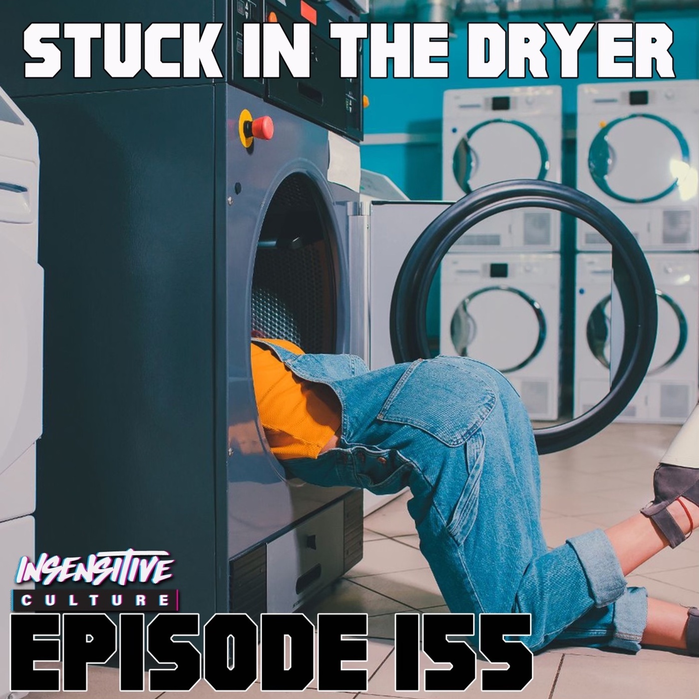 155 | "Stuck in the Dryer"