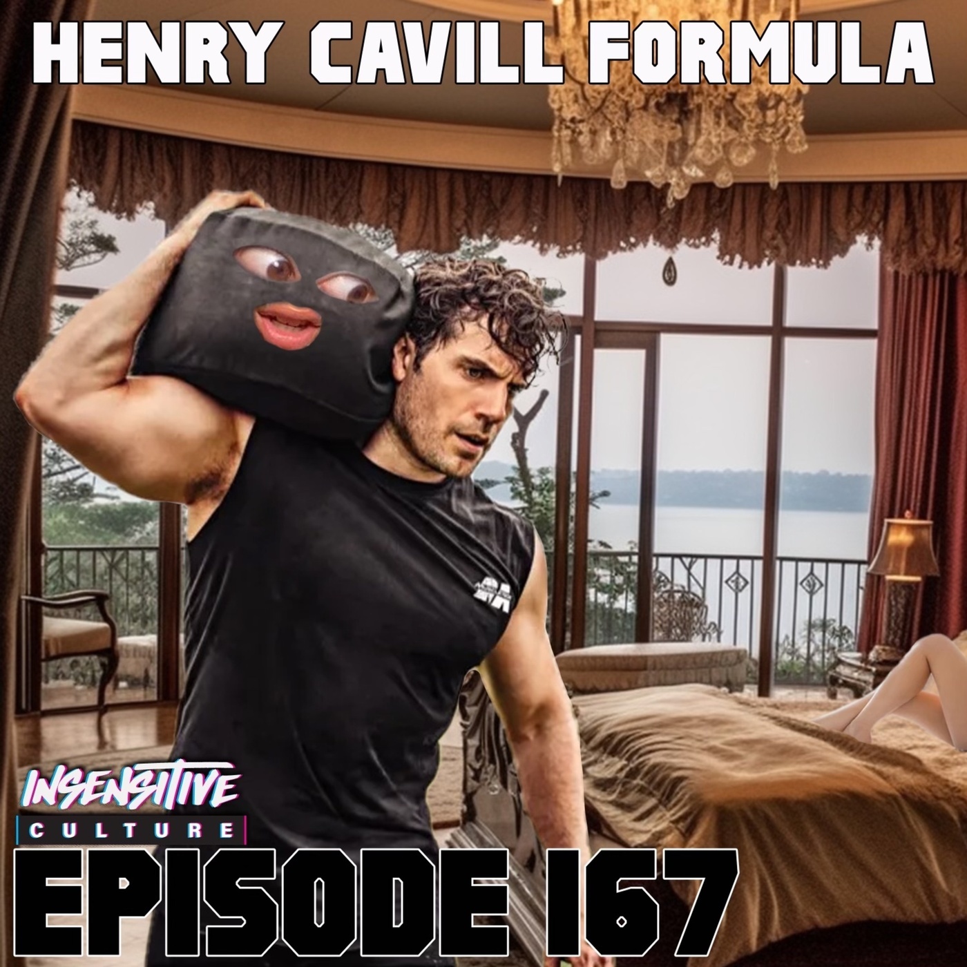 167 | "Henry Cavill Formula"