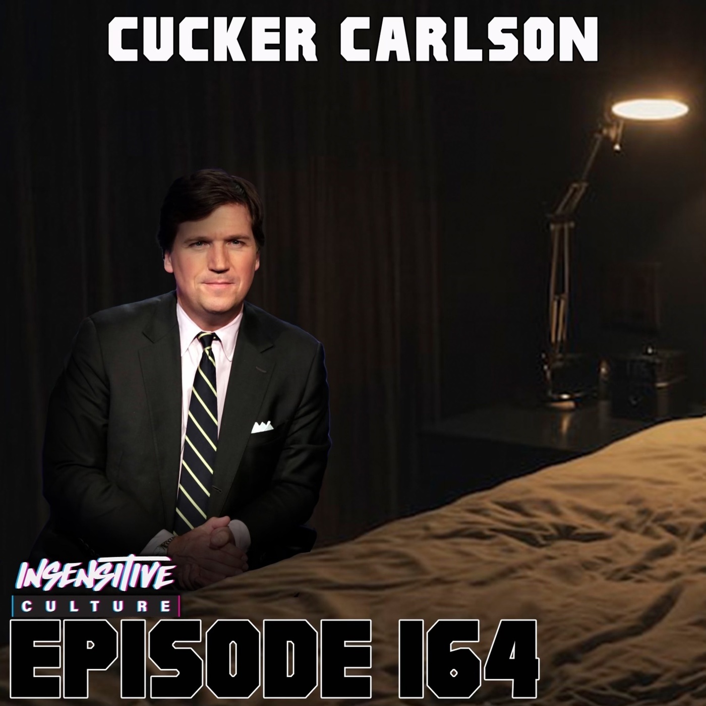 164 | "Cucker Carlson"