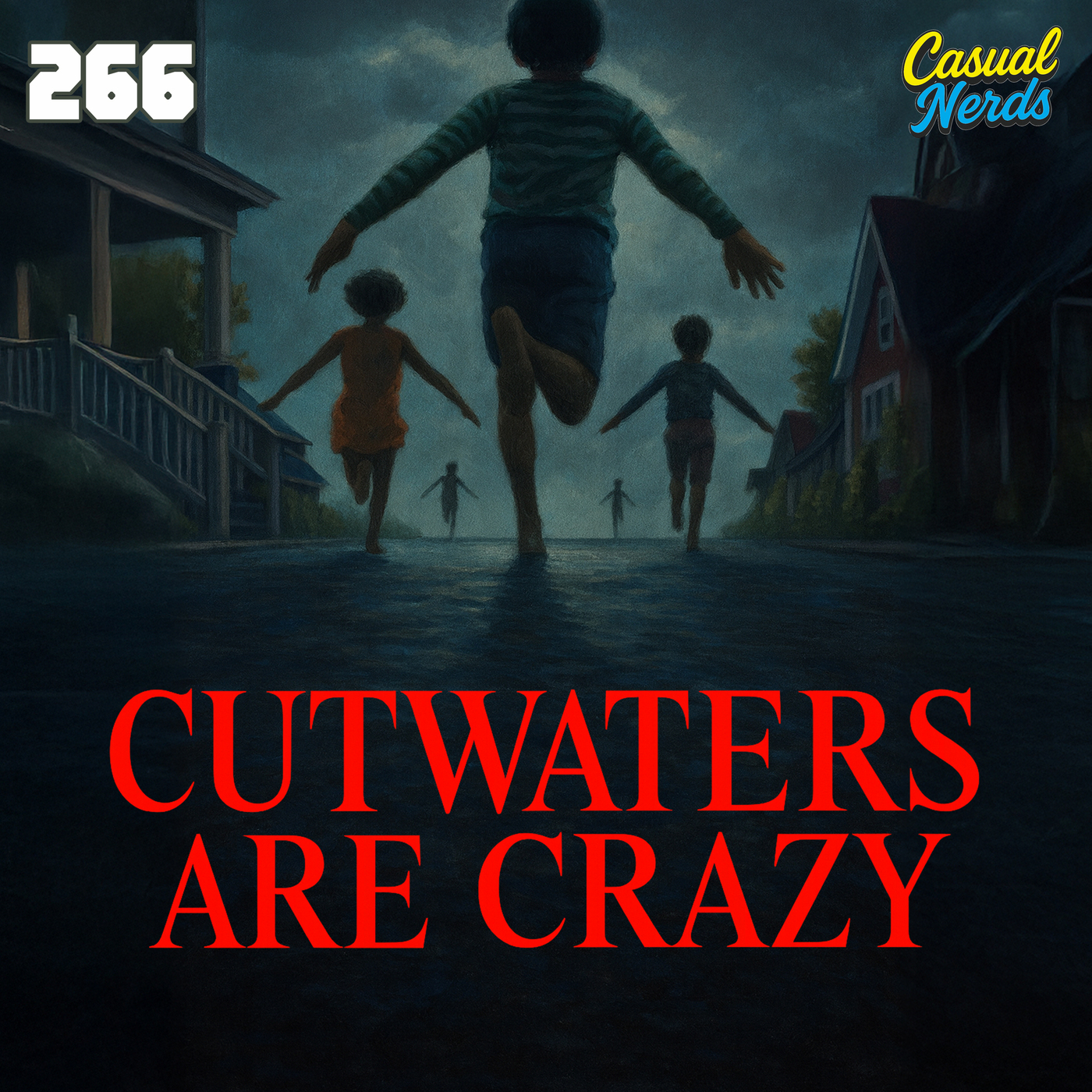 266 | "Cutwaters are Crazy"