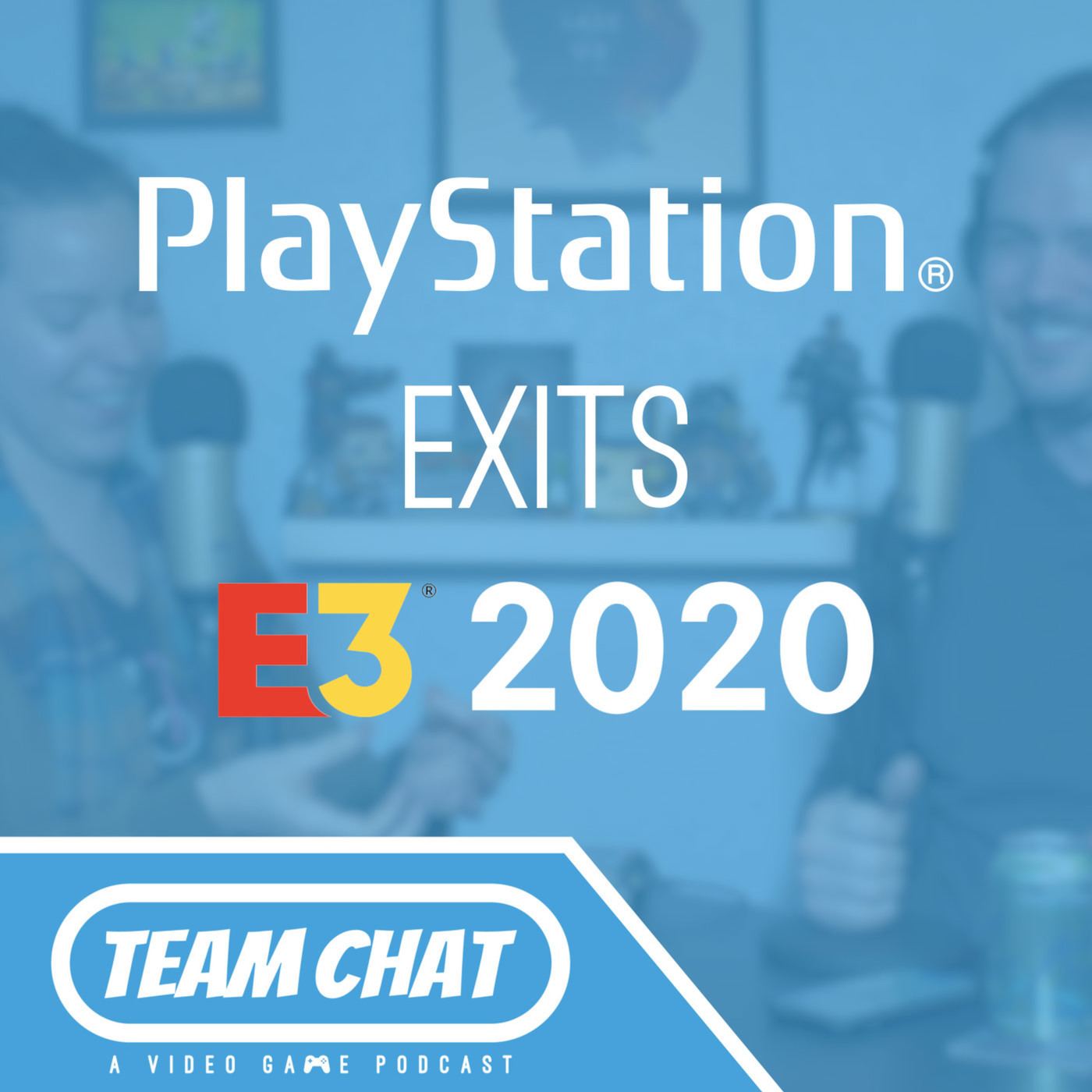 PlayStation Exits E3 2020 - Episode 193