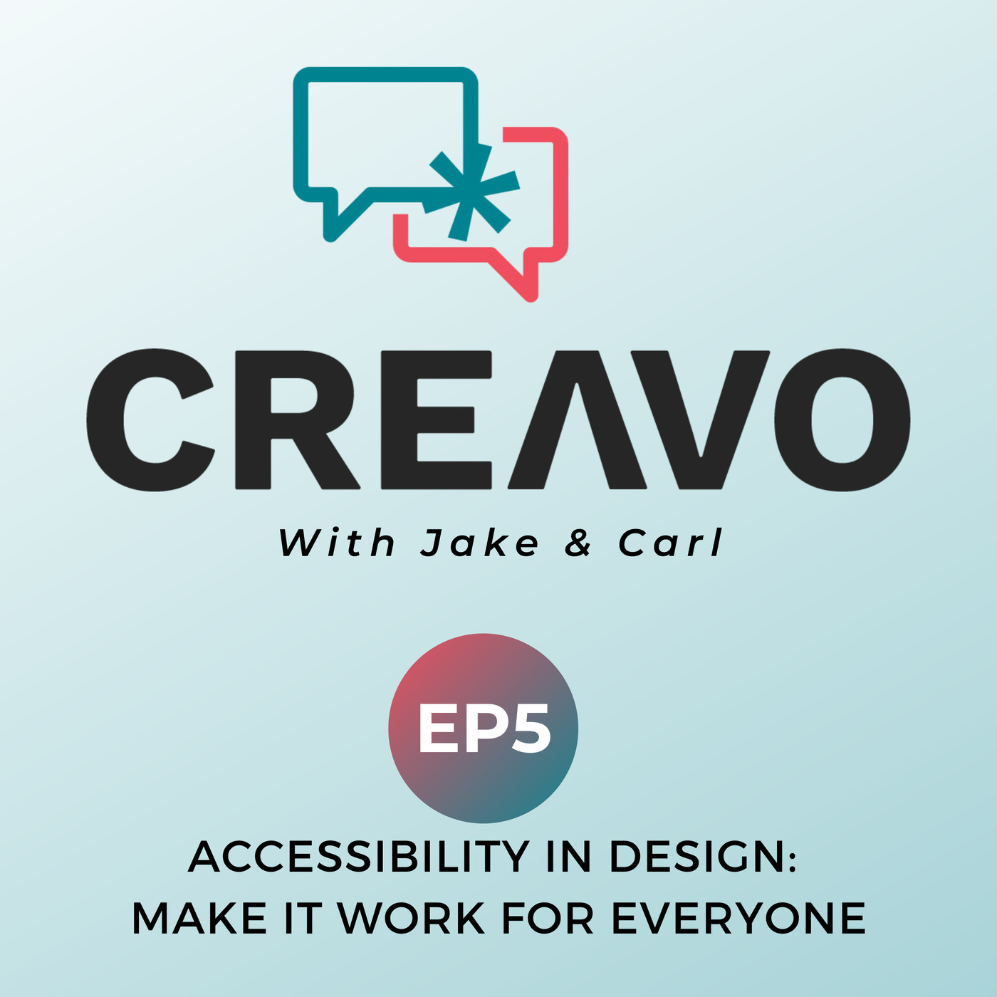 Episode 5: Accessibility in Design - Make It Work for Everyone
