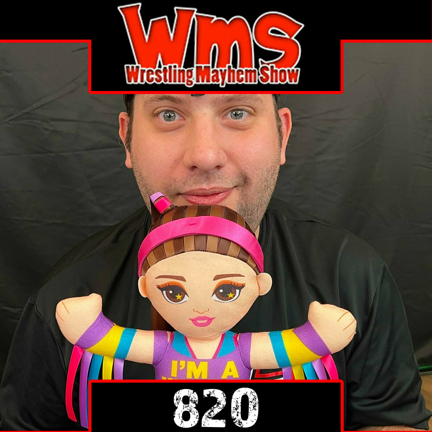 Yo.  Listen. | Wrestling Mayhem Show 820