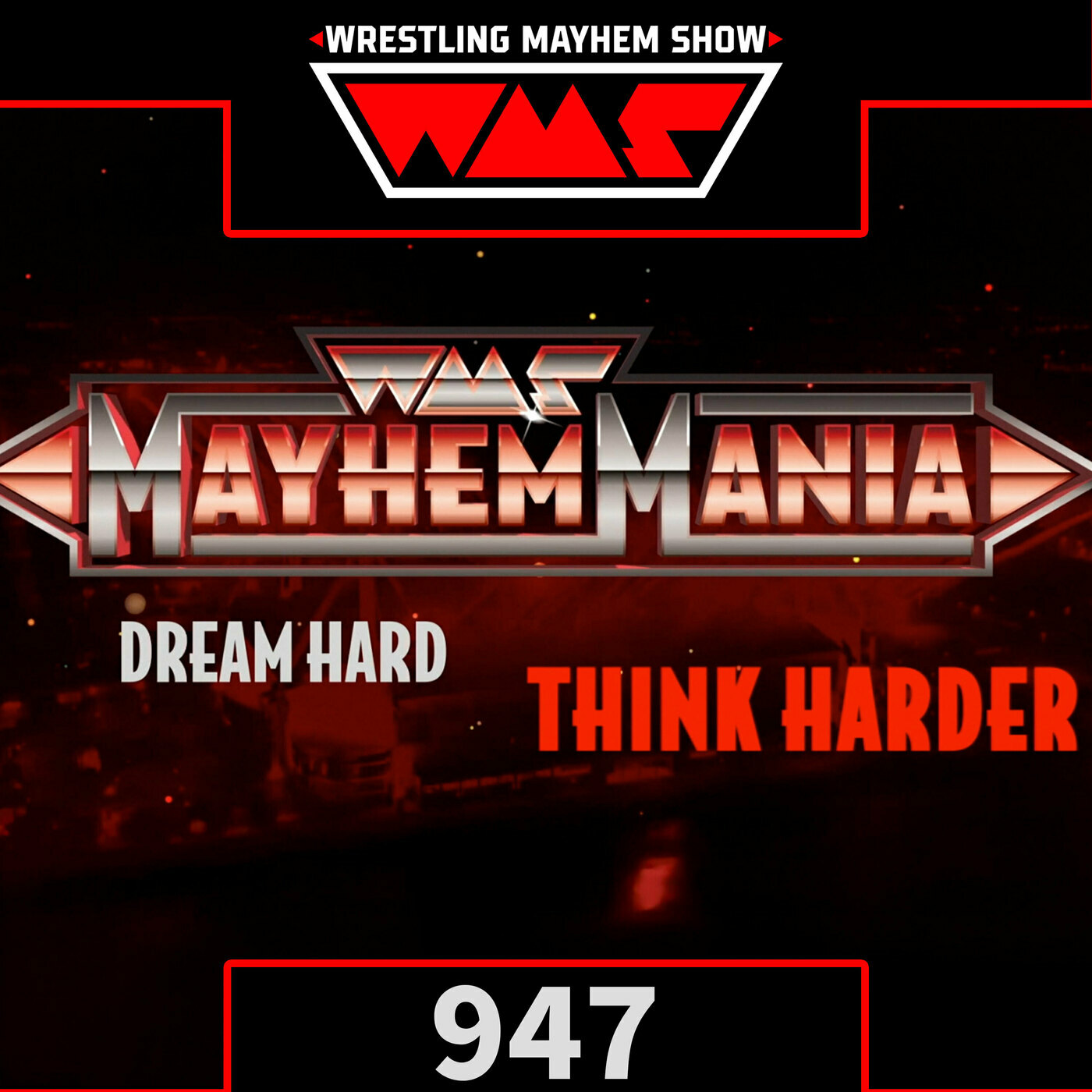 Mayhem Mania Begins Again! | Wrestling Mayhem Show 947