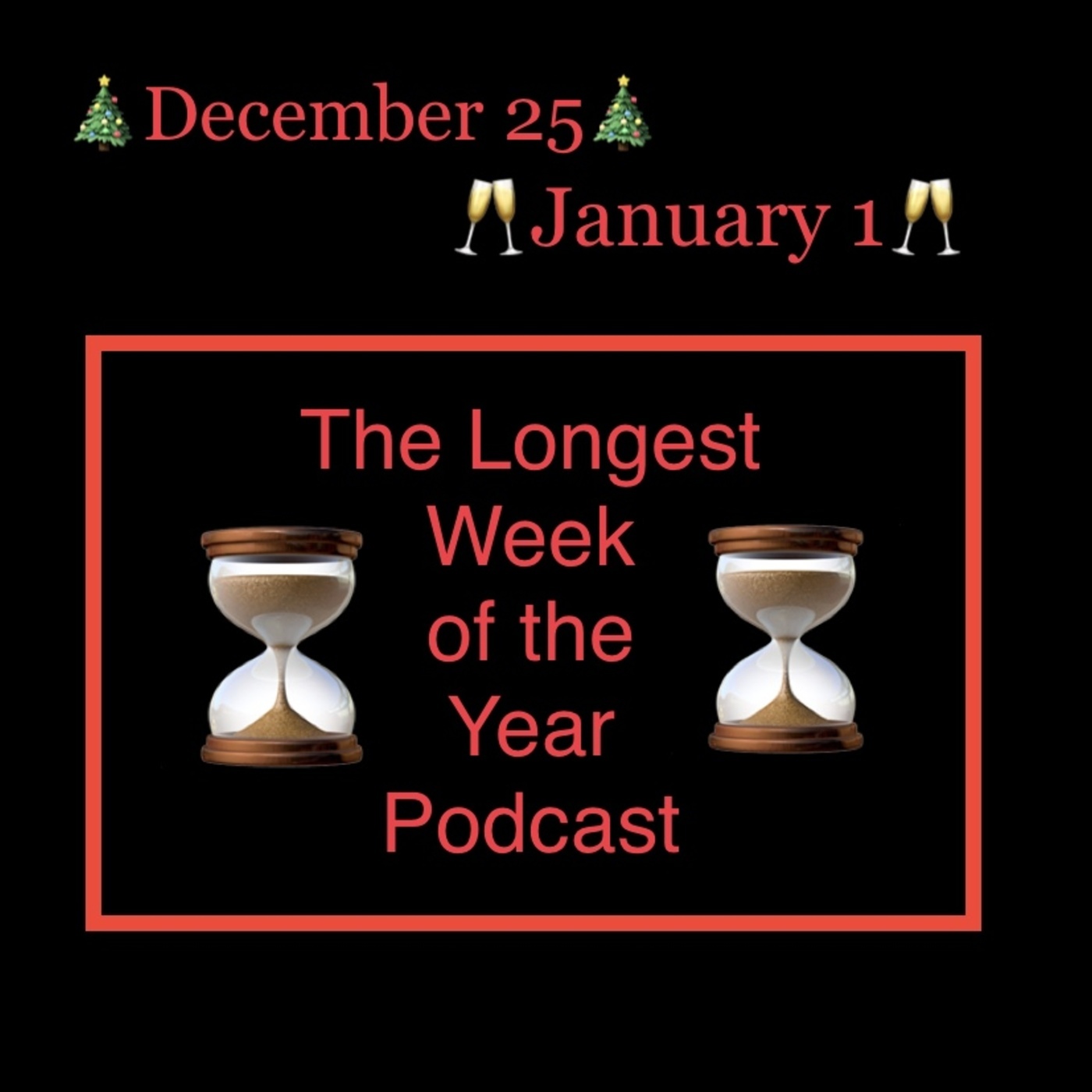 The Longest Week of the Year Podcast