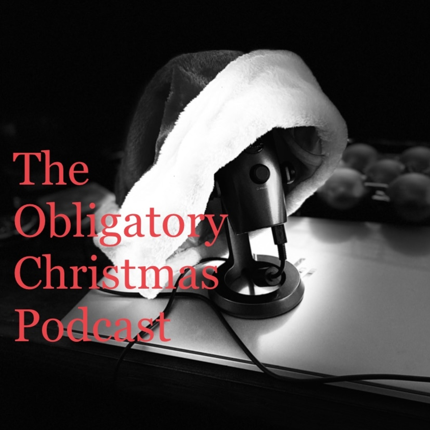 The Obligatory Christmas Podcast 