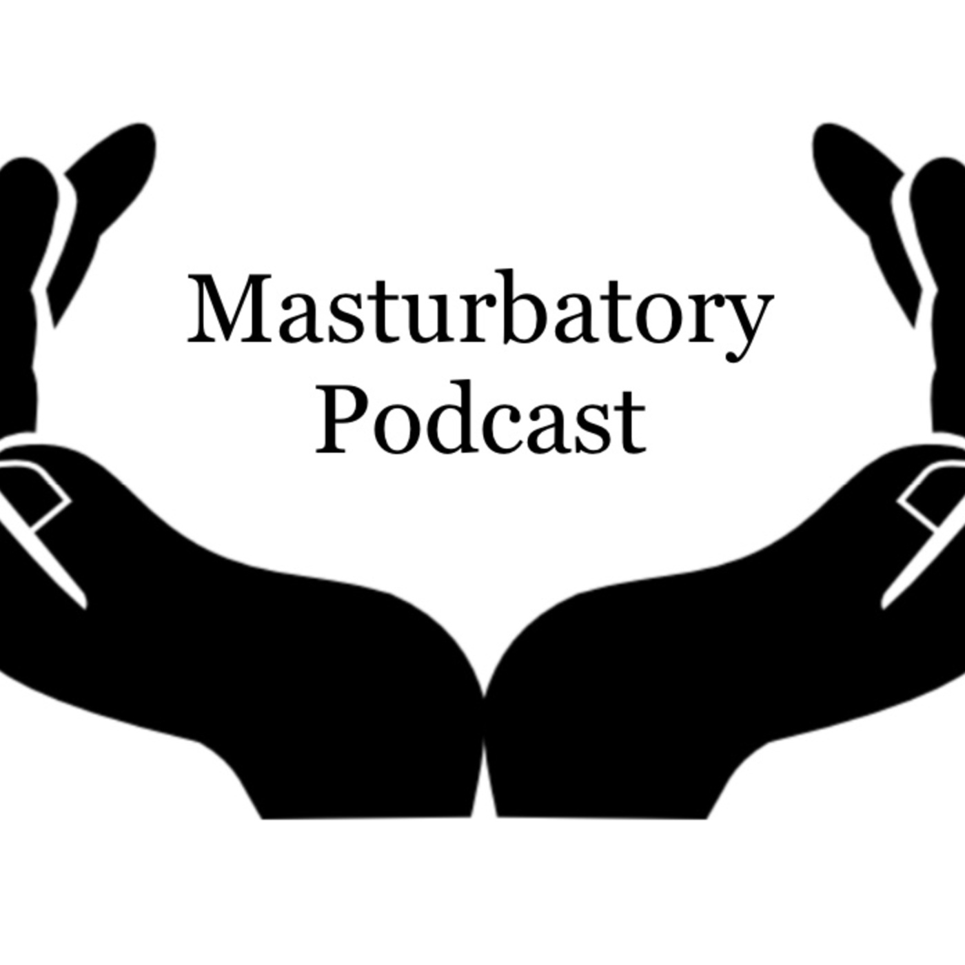 Masturbatory Podcast