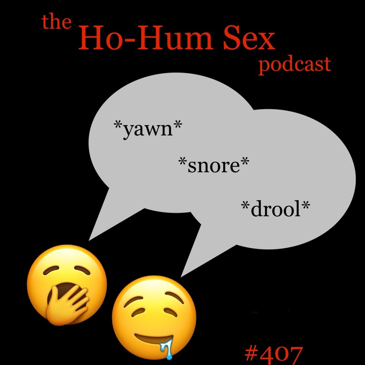 The Ho-Hum Sex Podcast