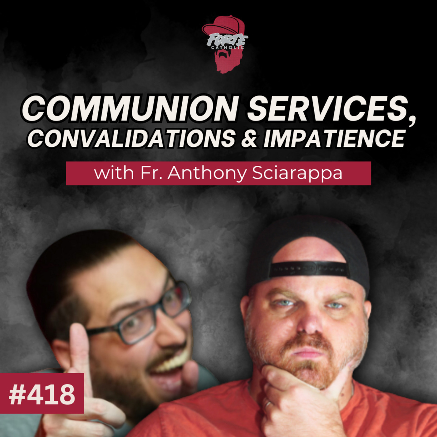 Communion Services, Convalidations & Impatience w/ Fr. Anthony Sciarappa