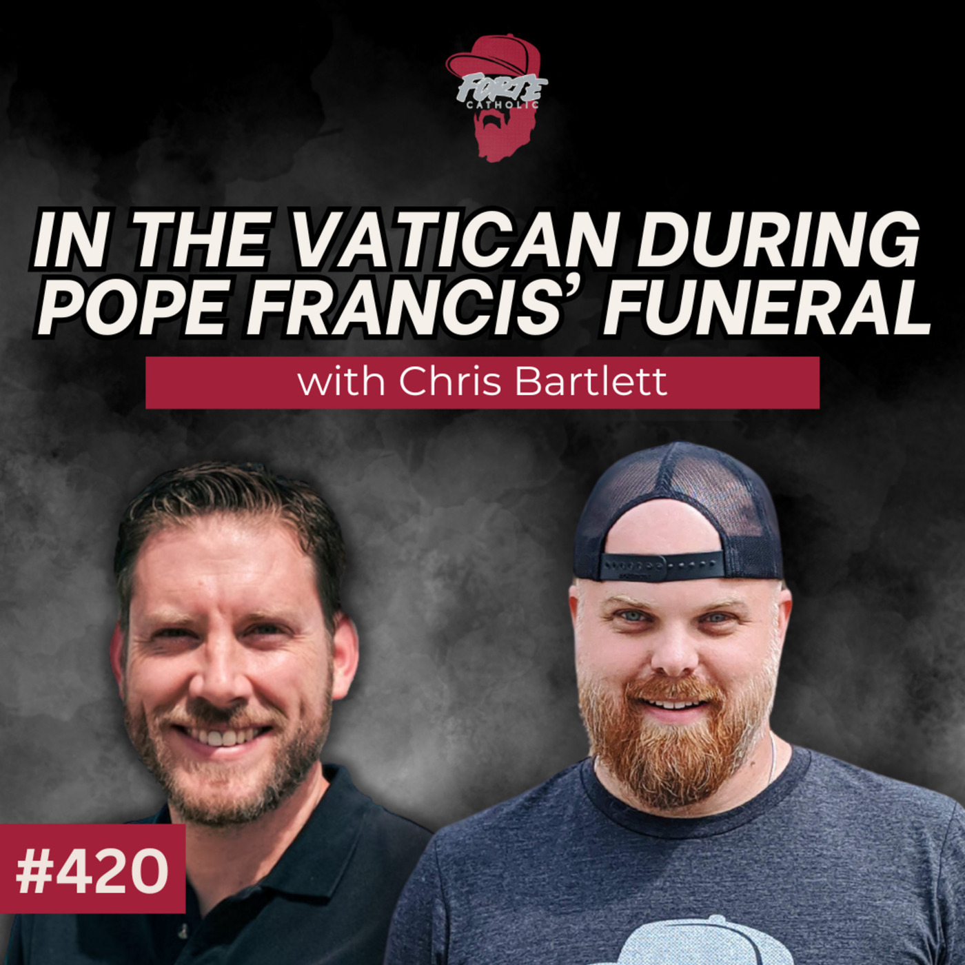 In the Vatican During Pope Francis' Funeral w/ Chris Bartlett