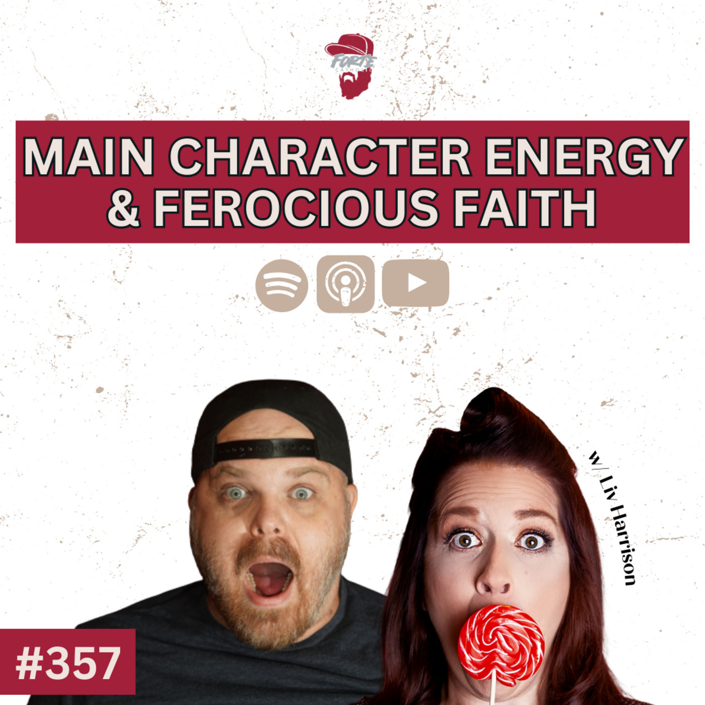 Main Character Energy & Ferocious Faith w/ Liv Harrison