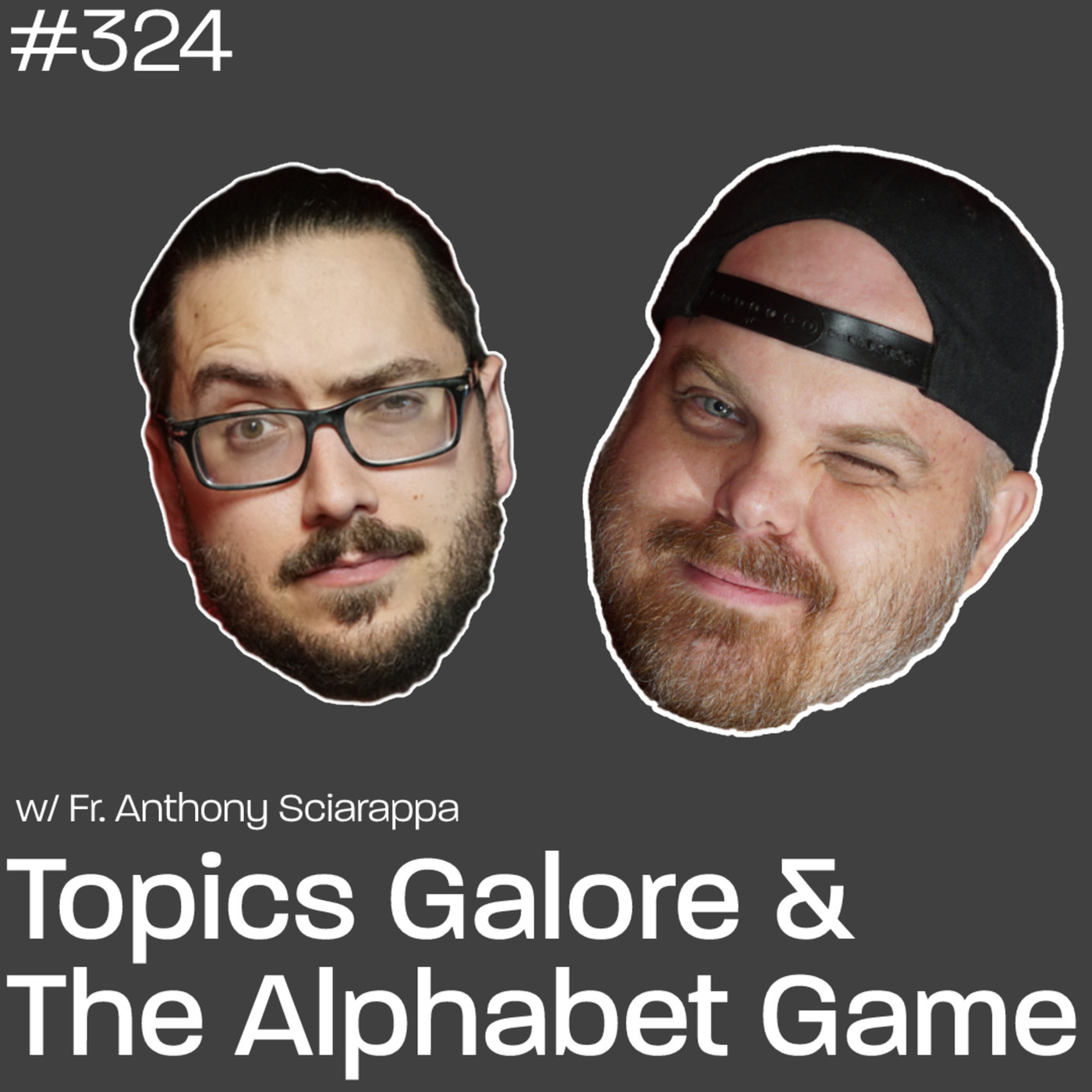 Topics Galore & the Alphabet Game w/Fr. Anthony Sciarappa