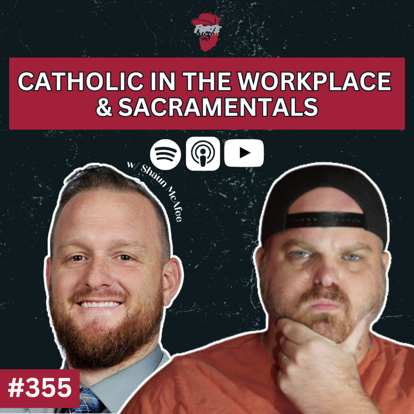 Catholic in the Workplace & Sacramentals w/ Shaun McAfee
