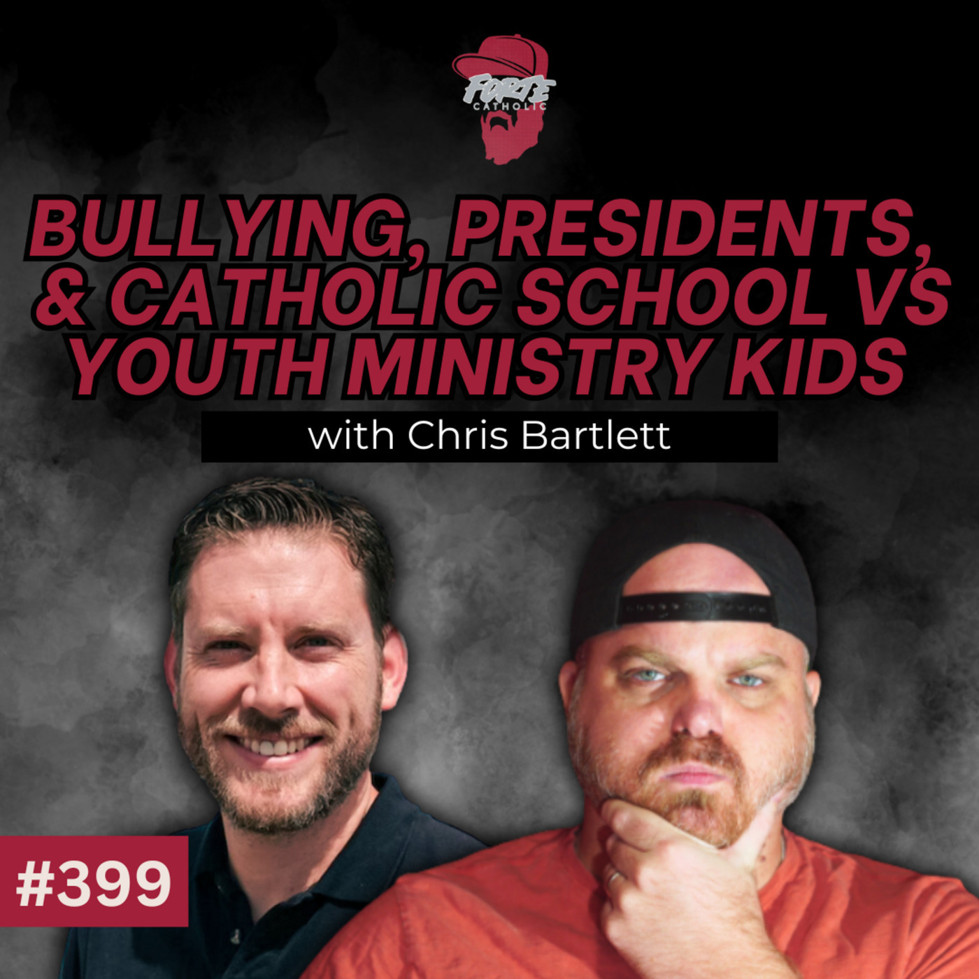 Bullying, Presidents & Catholic School vs Youth Ministry Kids w/ Chris Bartlett
