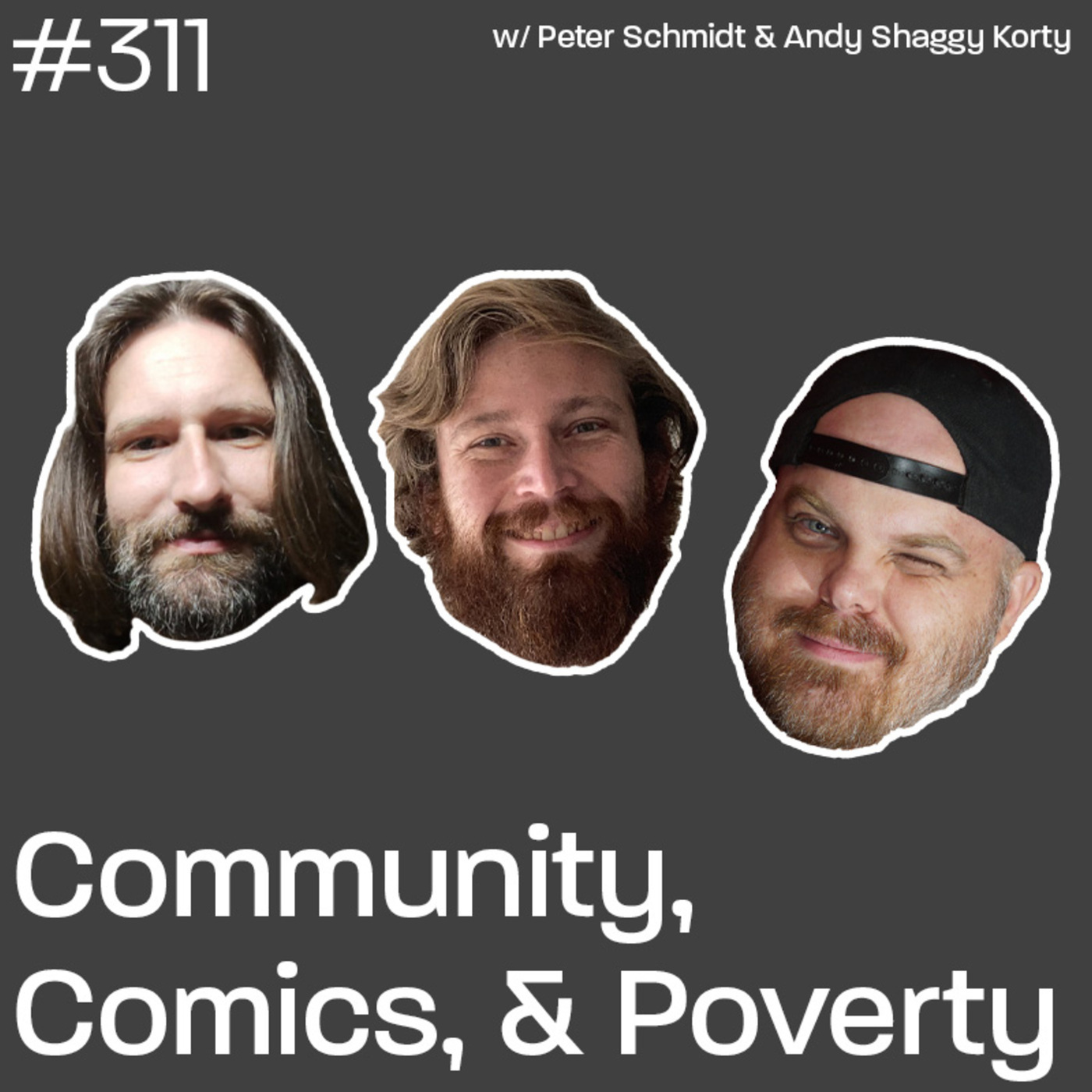 Community, Comics & Poverty w/Peter Schmidt & Andy Shaggy Korty