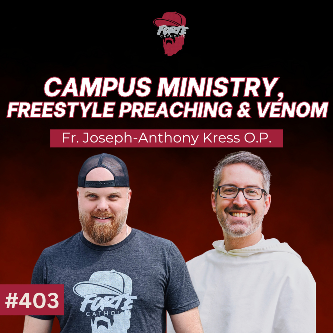 Campus Ministry, Freestyle Preaching & Venom w/ Fr. Joseph-Anthony Kress
