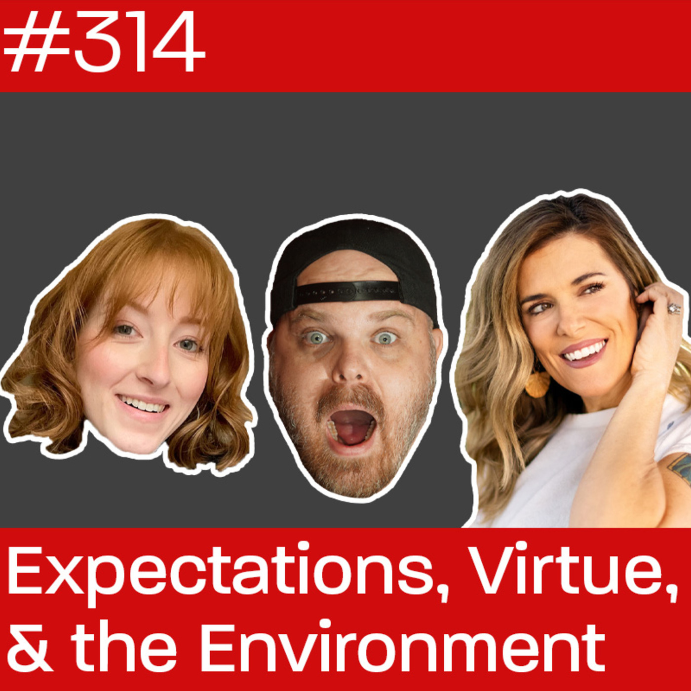 Expectations, Virtue & the Environment w/Meghan Adams & Allison Sullivan