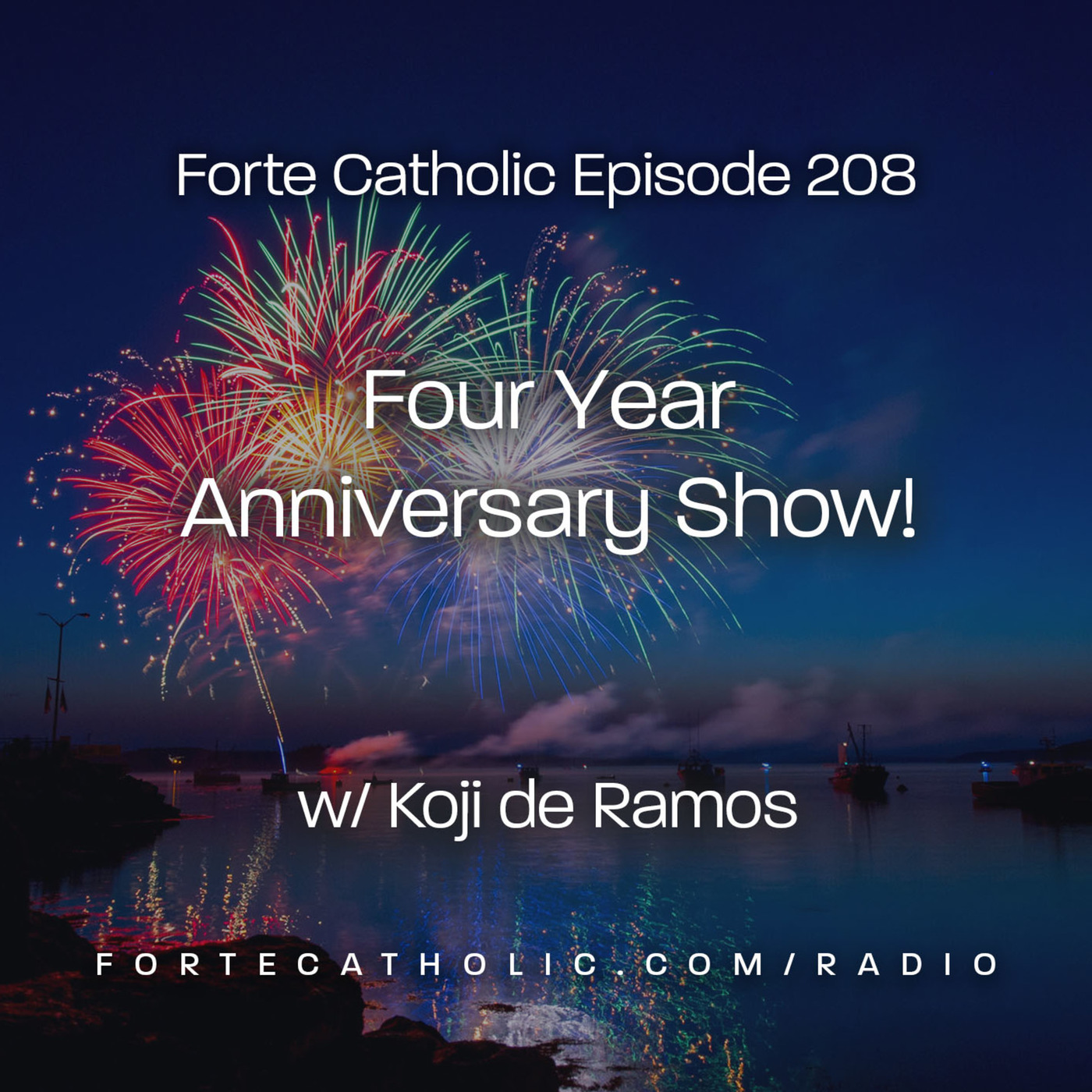 Four Year Anniversary Show!!! w/Koji de Ramos