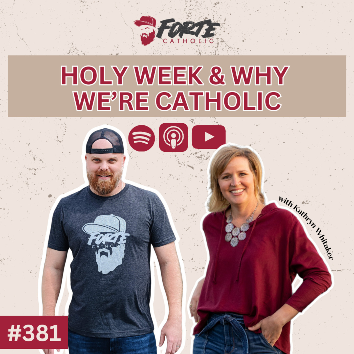 Holy Week & Why We're Catholic w/ Kathryn Whitaker