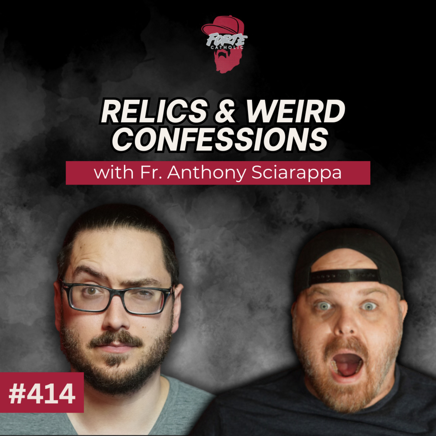 Relics & Weird Confessions w/ Fr. Anthony Sciarappa
