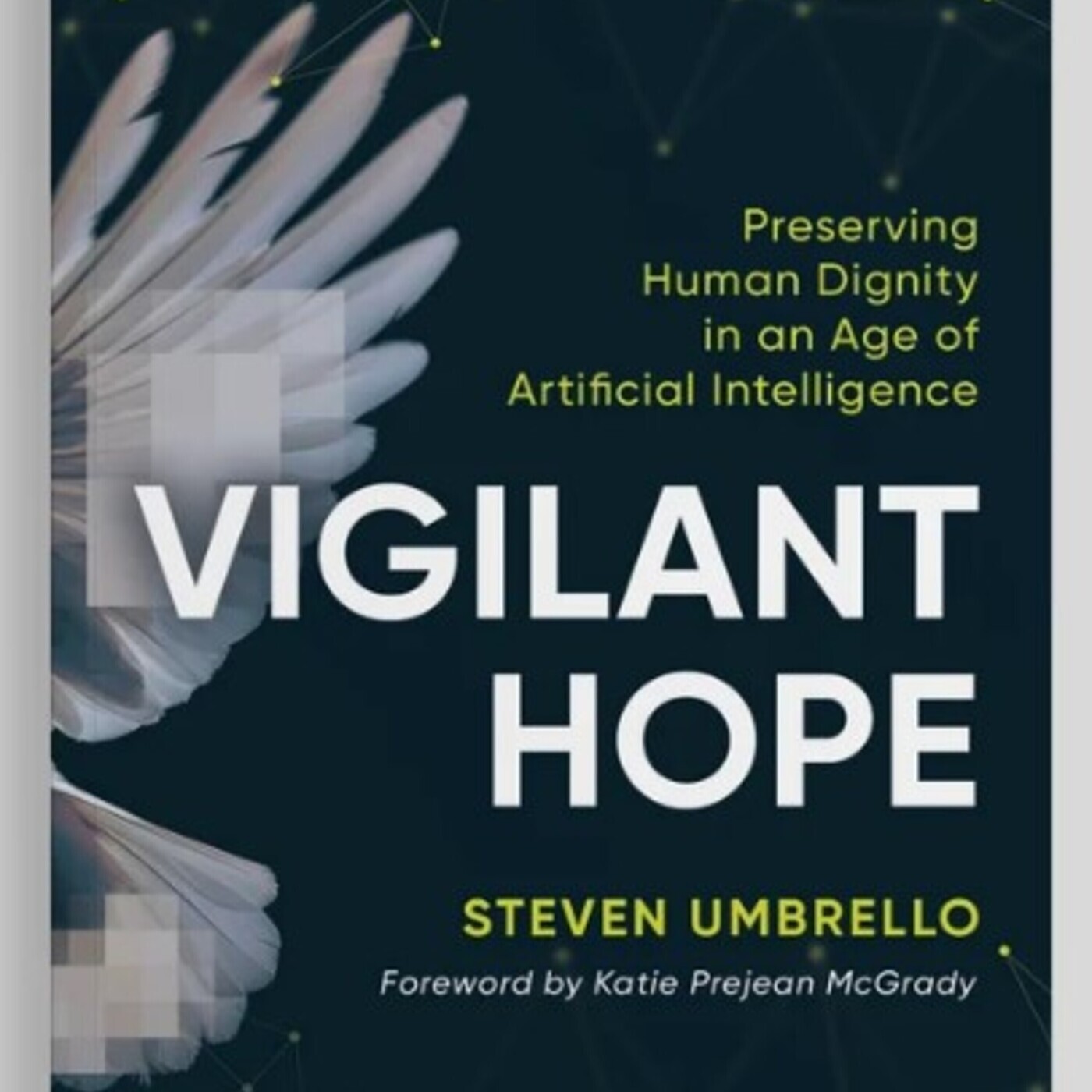 A new book about AI and hope, from Dr. Steven Umbrello