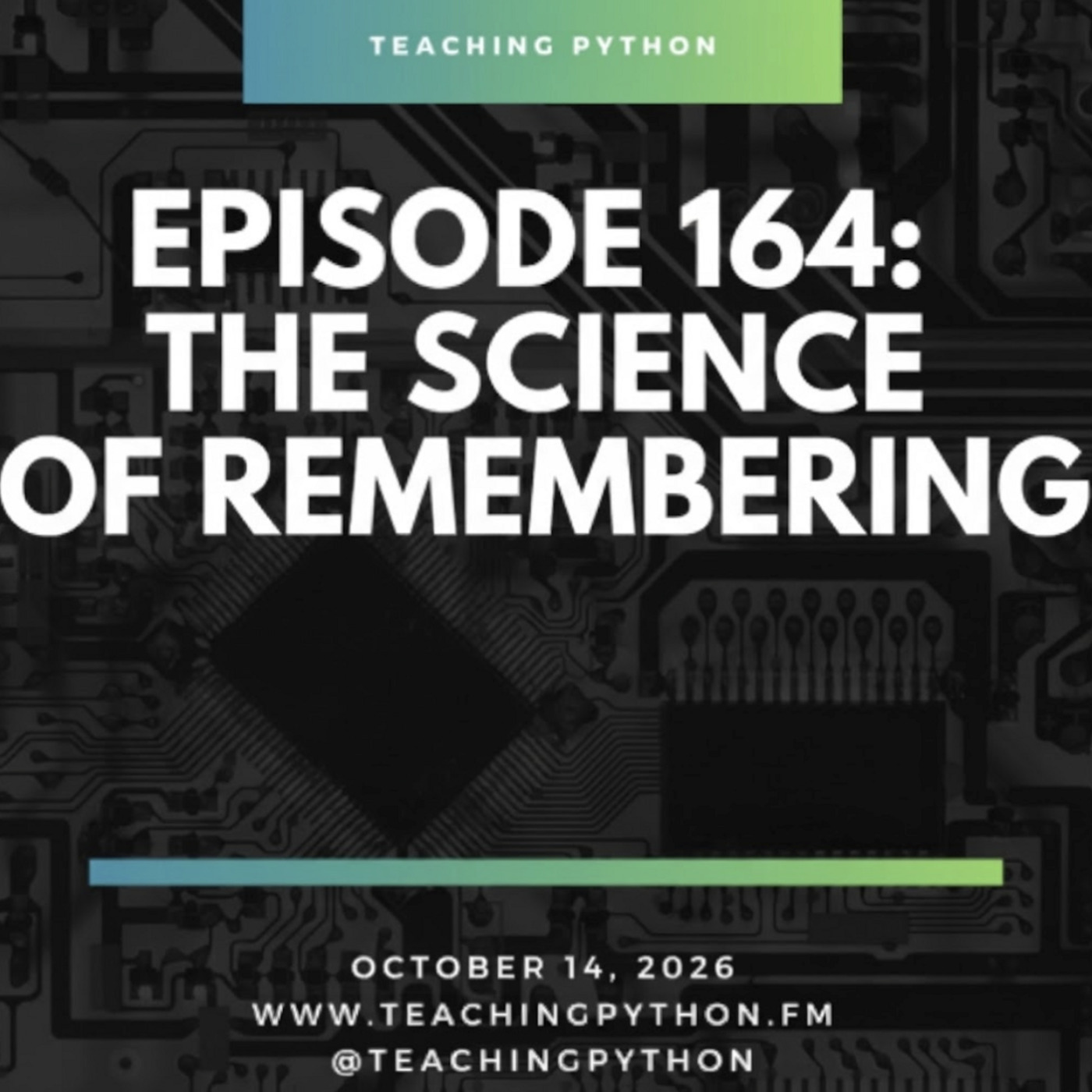  The Science of Remembering