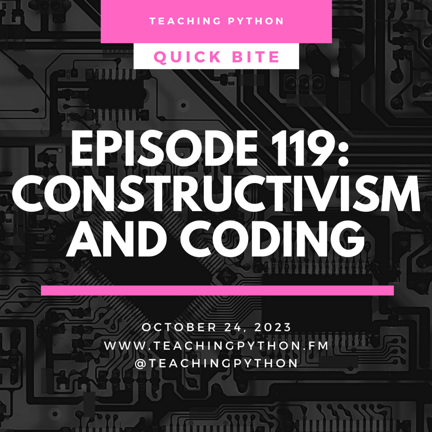 Quick Bites: Constructivism and Coding