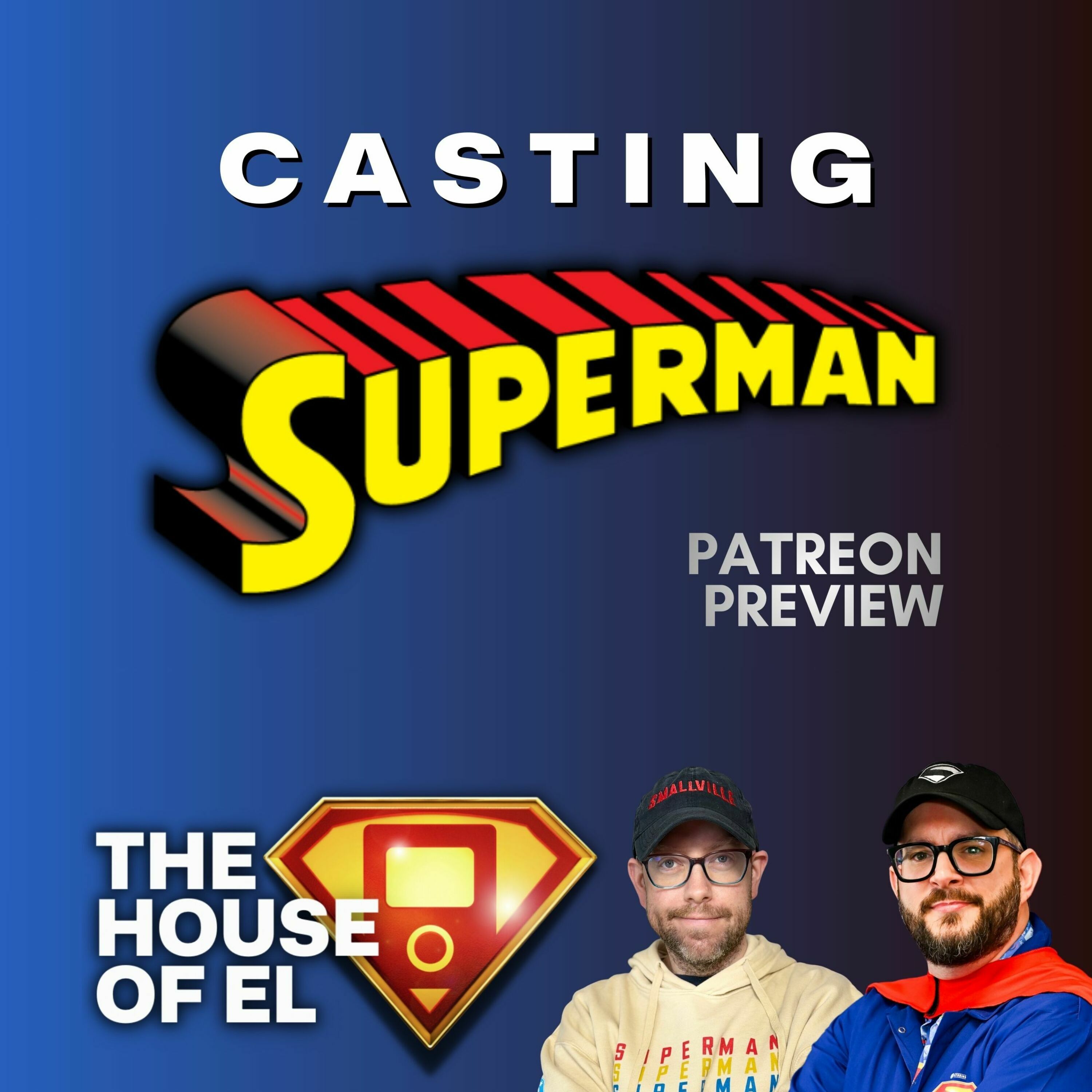 The House of El: A Superman, Smallville & DCU Podcast
