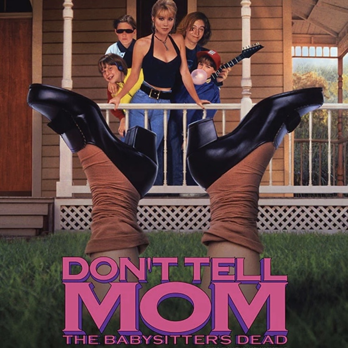 Don't Tell Mom The Babysitter's Dead
