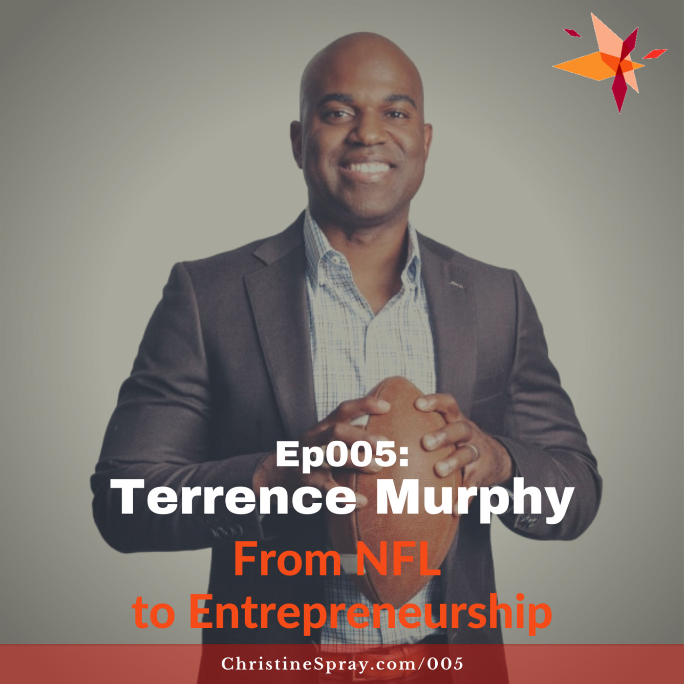 Ep005: NFL to Entrepreneurship with Terrence Murphy