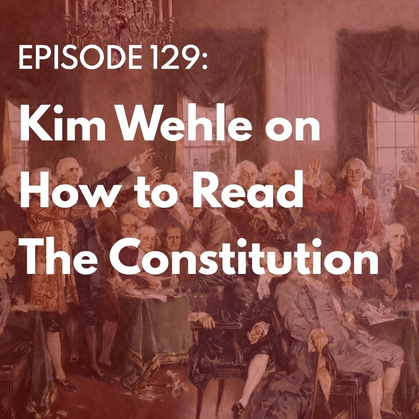 The Bulwark Podcast Episode kim-wehle-on-how-to-read-the-constitution: Kim Wehle on How to Read the Constitution