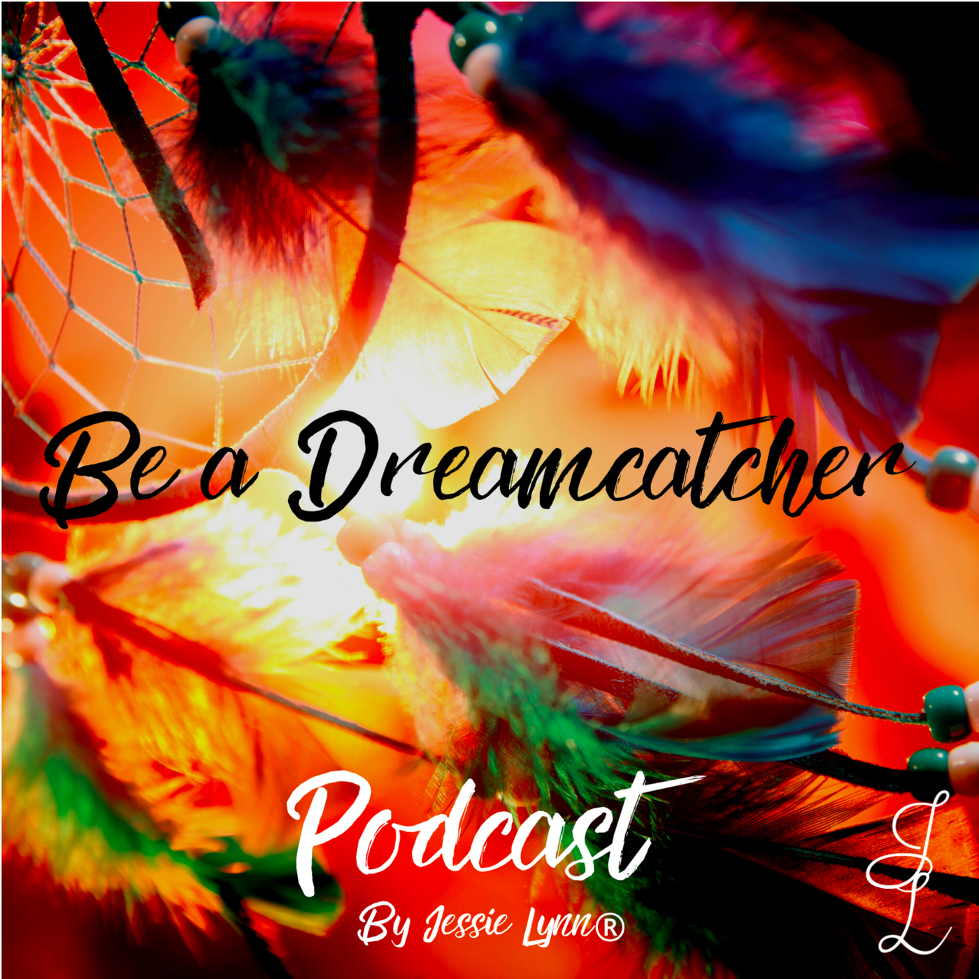 Be a Dreamcatcher with Kennadee Riggs