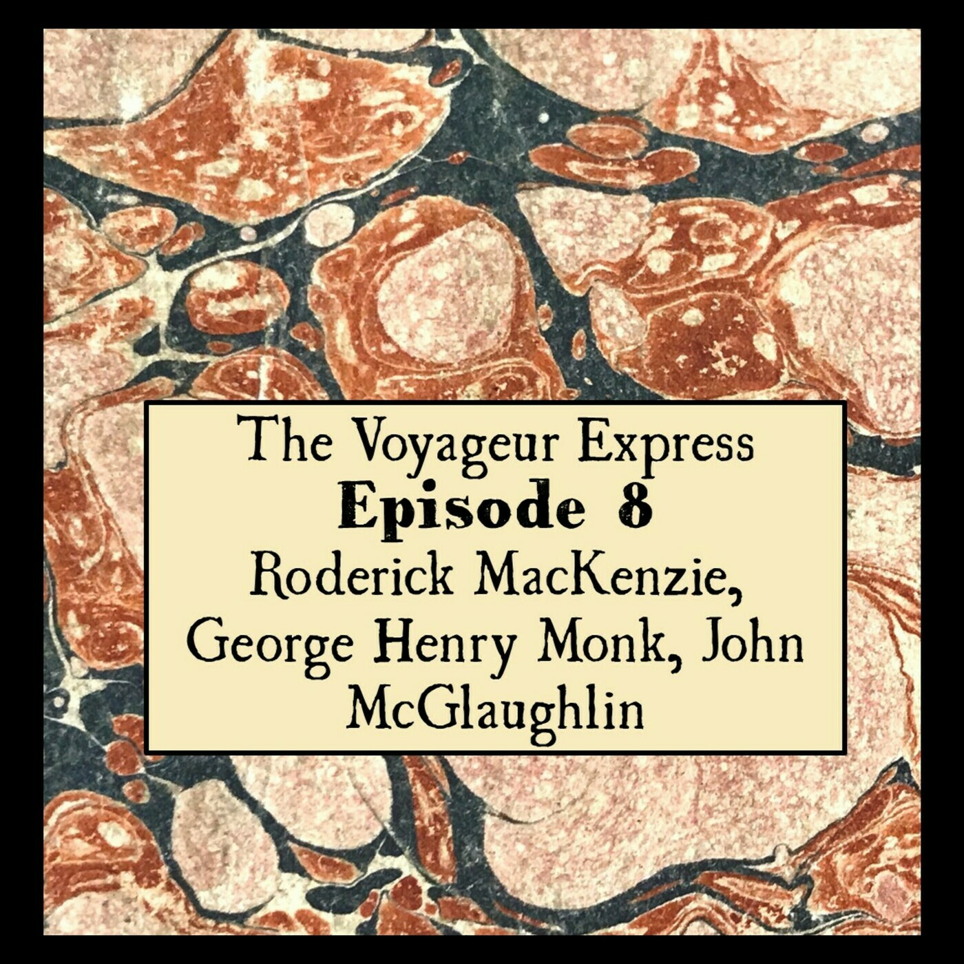 Voyageur Express 008 Roderick MacKenzie, George Henry Monk, John McGlaughlin