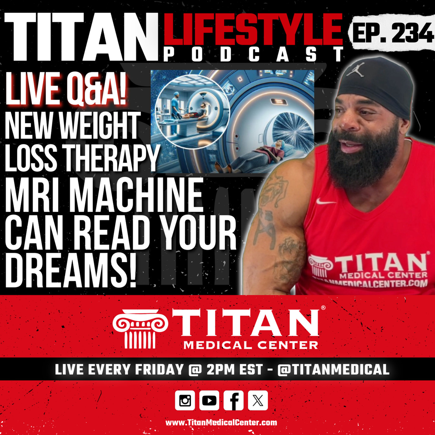 Titan Lifestyle 234 - Live Q&A! - MRI Machine Can Read Your Dreams, New Weight Loss Therapy & More!