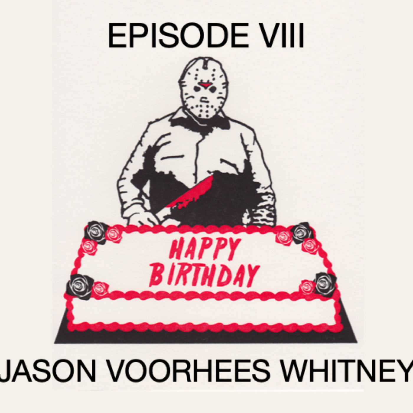 Episode VIII: Jason Voorhees Whitney