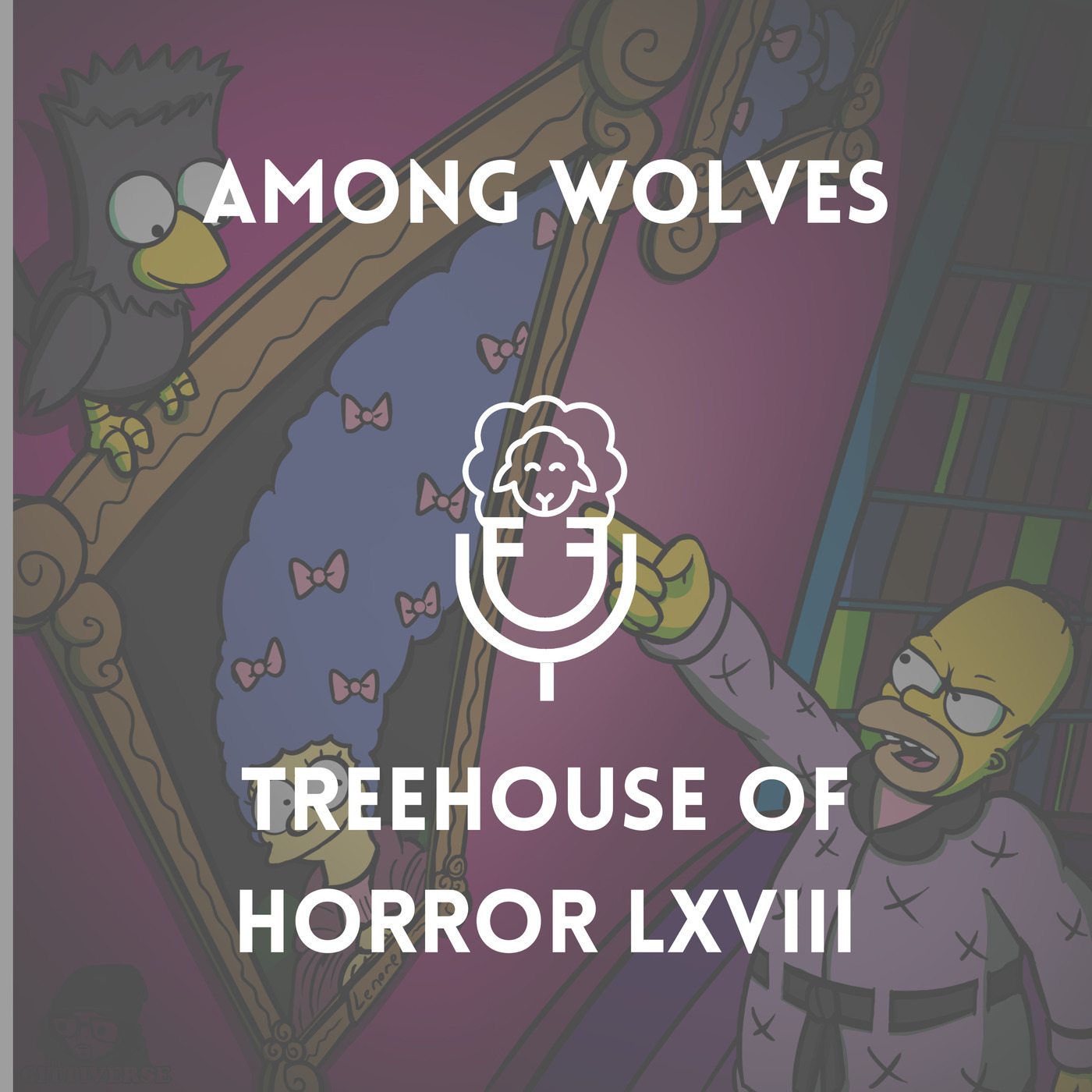 Episode LXVIII - Treehouse of Horror