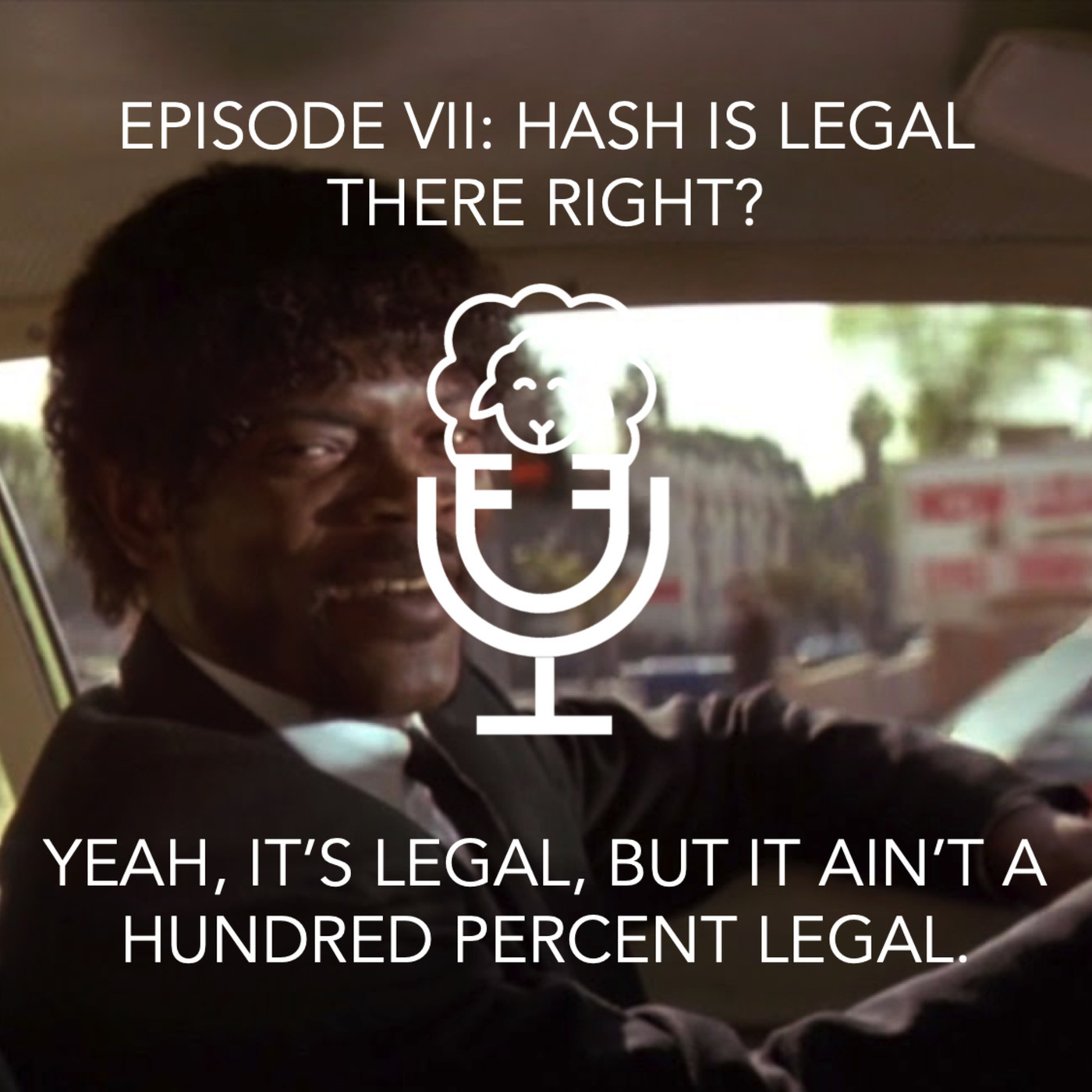 Episode VII: Hash is Legal There Right?