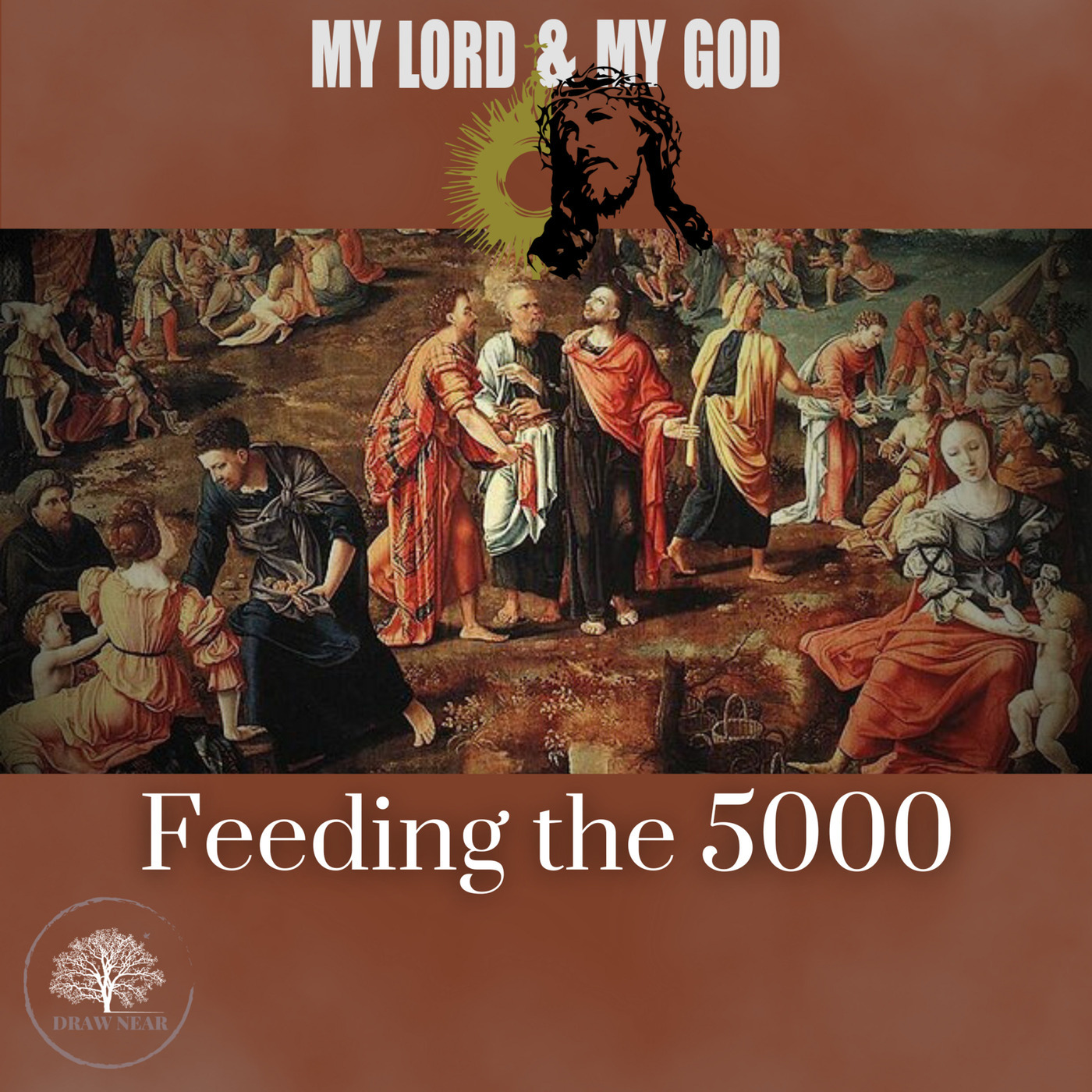 Draw Near: Feeding the 5000 (MLMG Ep 14)