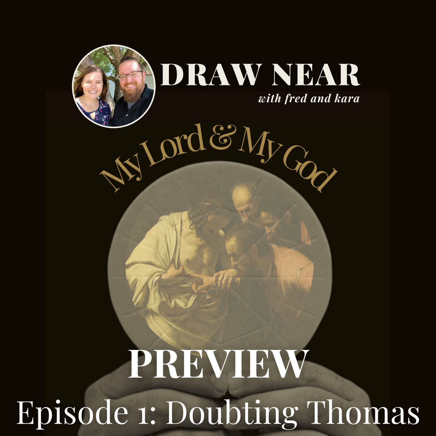 PREVIEW: My Lord and My God Ep 1: Doubting Thomas
